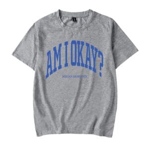 Megans Am I Okay Moroneys Shirt 2025 Tour Merch Tshirt Print Graphic Tee for Women Men - Image 7
